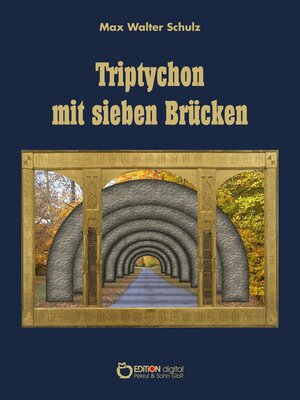 cover image of Triptychon mit sieben Brücken
